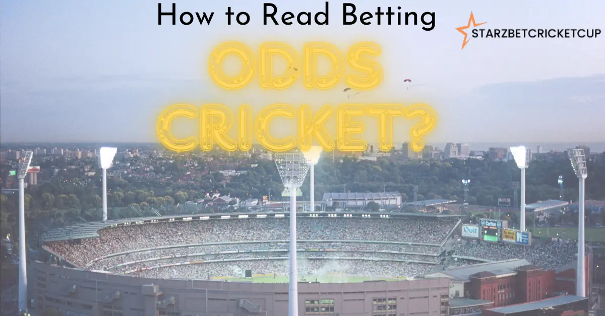 How to Read Betting Odds Cricket