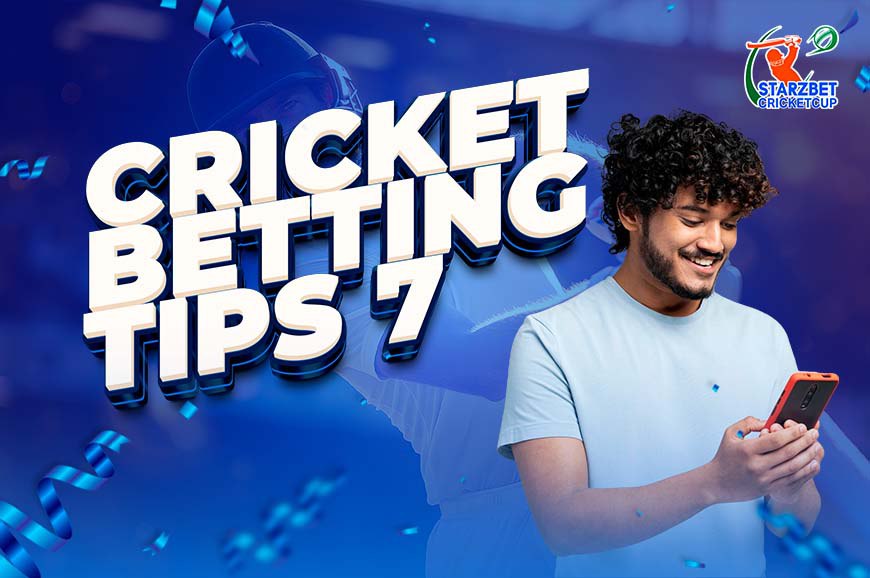 Cricket Betting Tips 7: Essential Strategies for Success