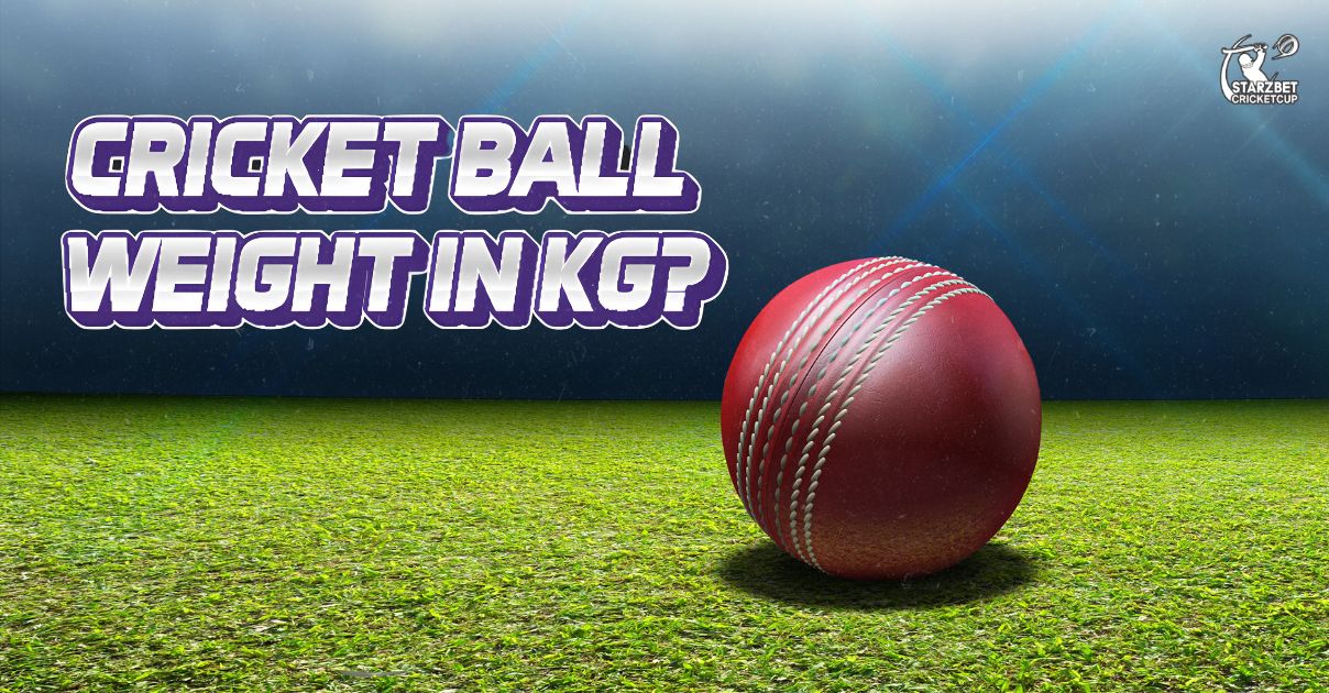 Cricket Ball Weight in KG? Everything You Need to Know